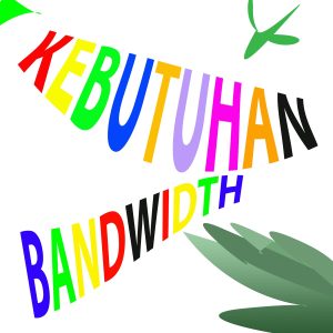 analisis kebutuhan bandwidth