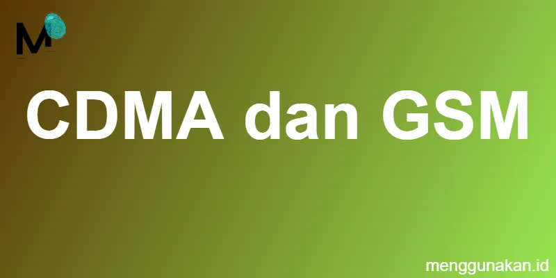 CDMA dan GSM