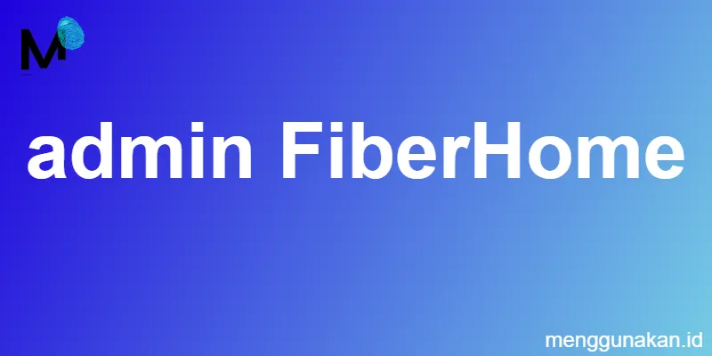 admin FiberHome