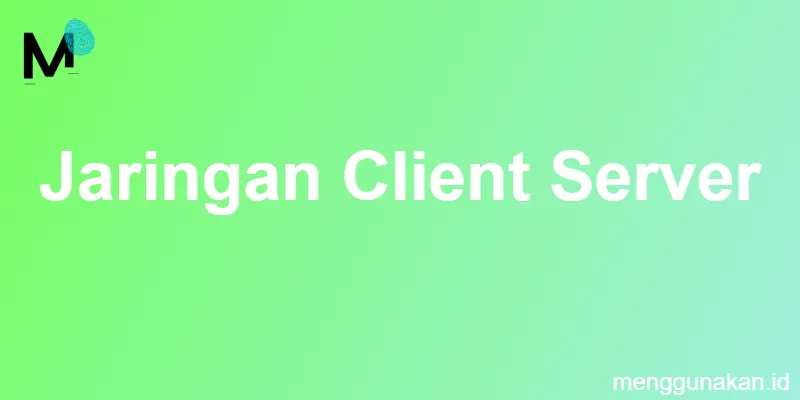 Jaringan Client Server
