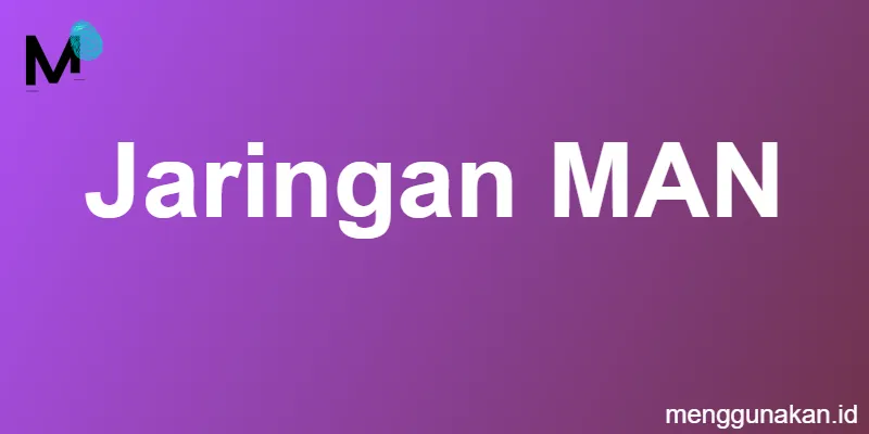 Jaringan MAN