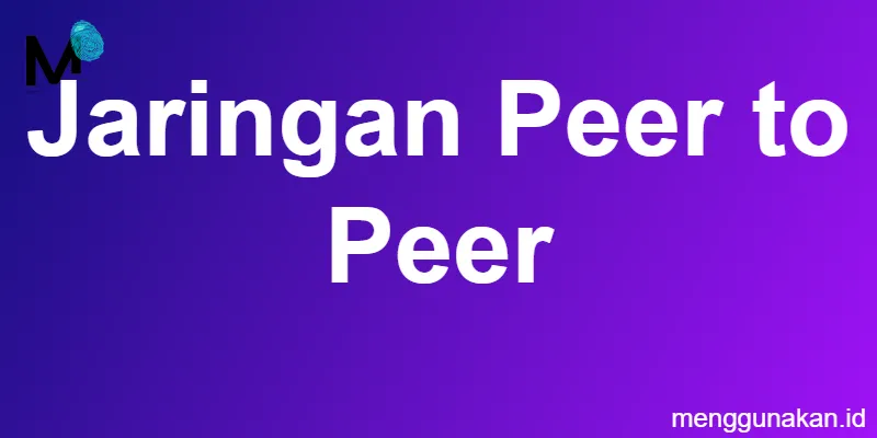 Jaringan Peer to Peer