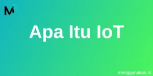 Apa Itu IoT