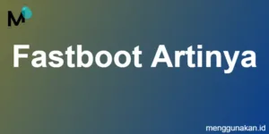 fastboot artinya