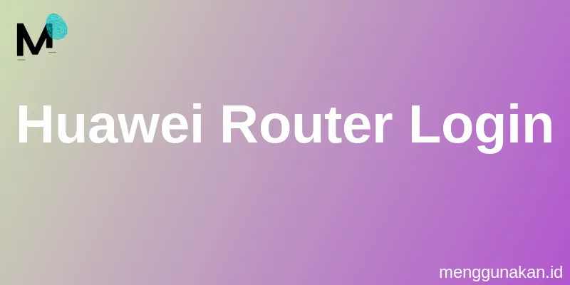 Huawei Router Login