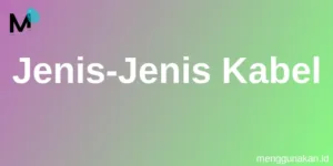 Jenis-Jenis Kabel