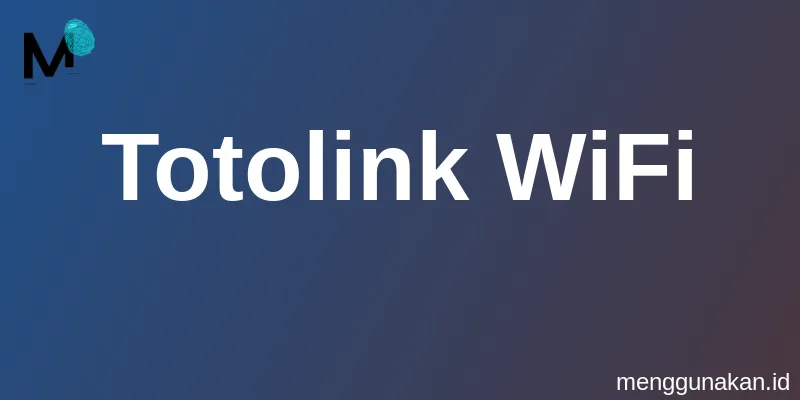 Totolink WiFi