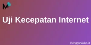 Uji Kecepatan Internet