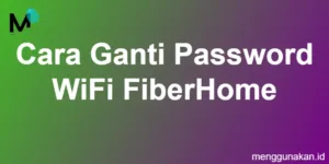 cara ganti password WiFi FiberHome