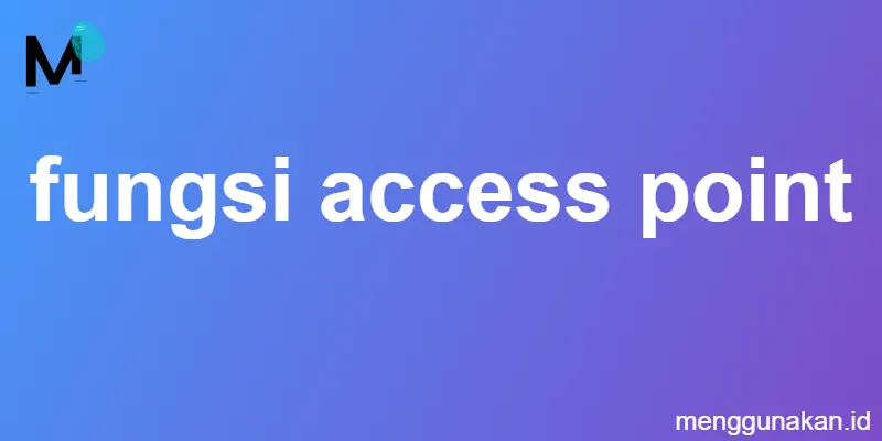 fungsi access point