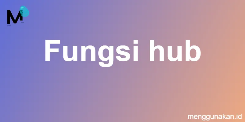 Fungsi hub