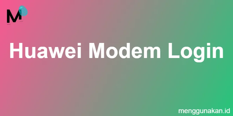 Huawei modem login
