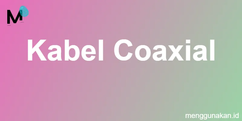 Kabel coaxial