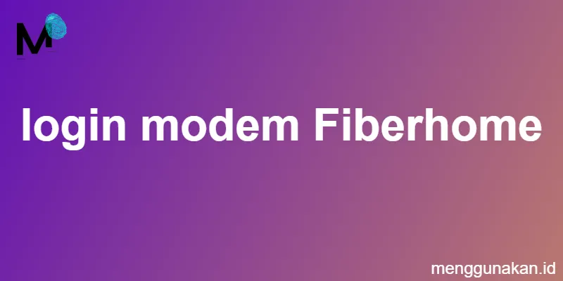 login modem Fiberhome