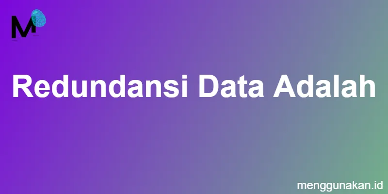 redundansi data adalah