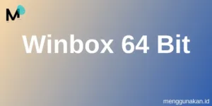 Winbox 64 Bit