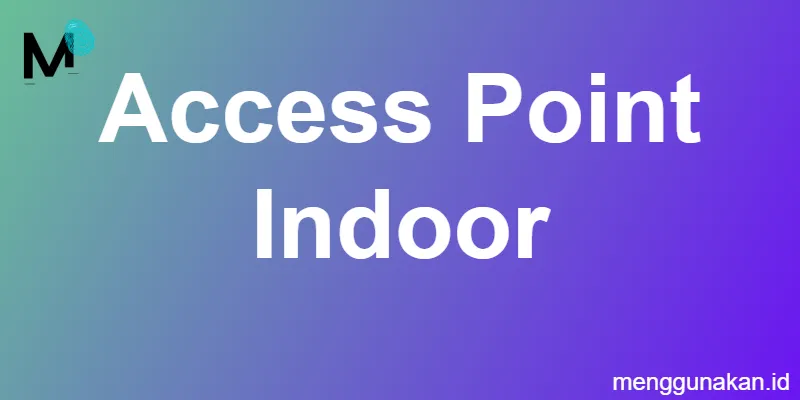 Access Point Indoor