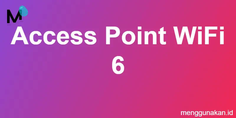 Access Point WiFi 6
