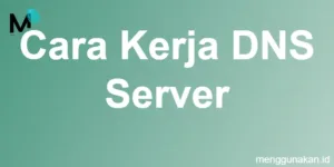 Cara Kerja DNS Server