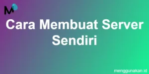 Cara membuat server sendiri