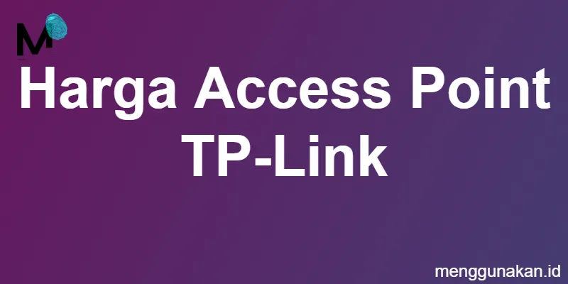 Harga Access Point TP-Link