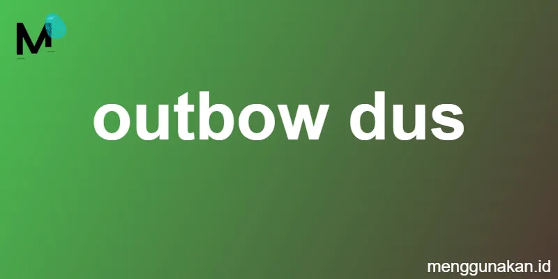 outbow dus